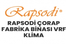 RAPSODİ ÇORAP FABRİKA BİNASI VRF KLİMA