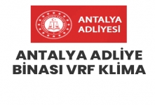 ANTALYA ADLİYE BİNASI VRF KLİMA